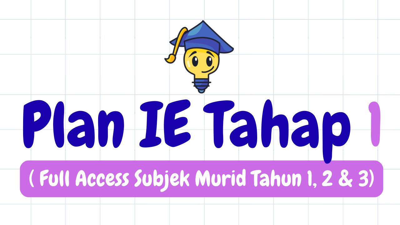 Plan IE Tahap 1 ( Full Access Subjek Murid Tahun 1,2 & 3 )