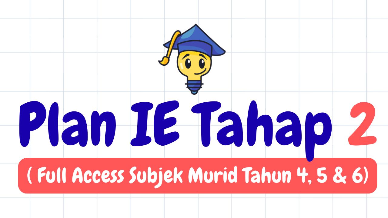 Plan IE Tahap 2 ( Full Access Subjek Murid Tahun 4, 5 & 6 )